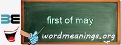 WordMeaning blackboard for first of may